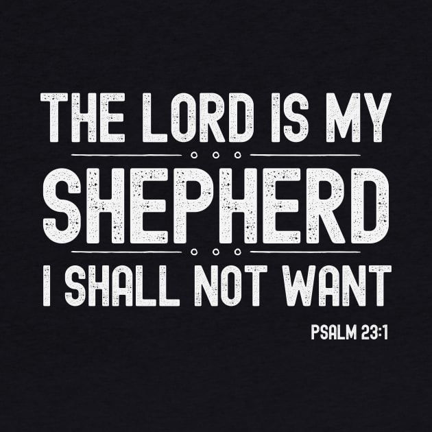 The Lord is my Shepherd I Shall Not Want by FTF DESIGNS